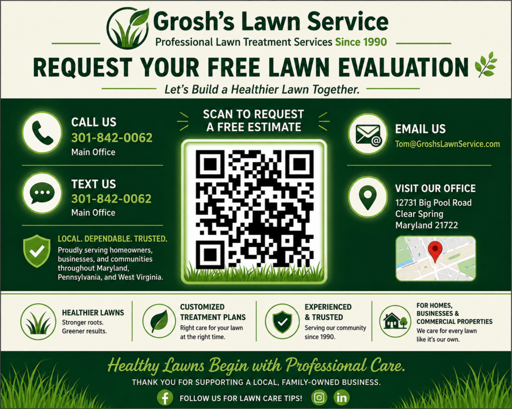 Contact Grosh's Lawn Service for professional Lawn Weed Control, fertilization, lawn aeration, and lawn treatment services. Scan the QR code to request a free lawn evaluation or contact our office by phone, text, email, or visit us in Clear Spring, Maryland.